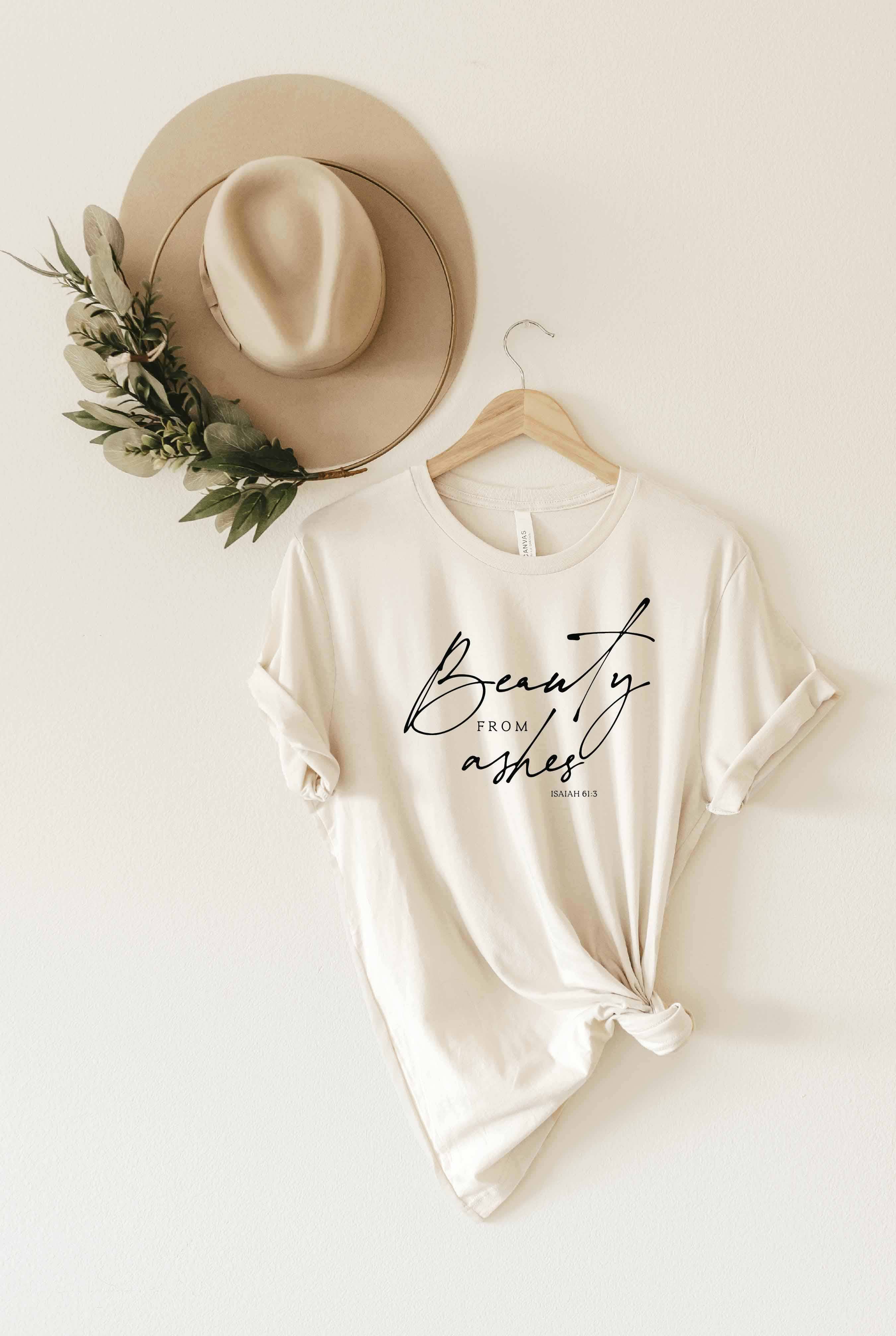 Beauty from Ashes Isaiah 61:3 Graphic T-Shirt