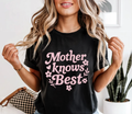 Mother Knows Best Tee