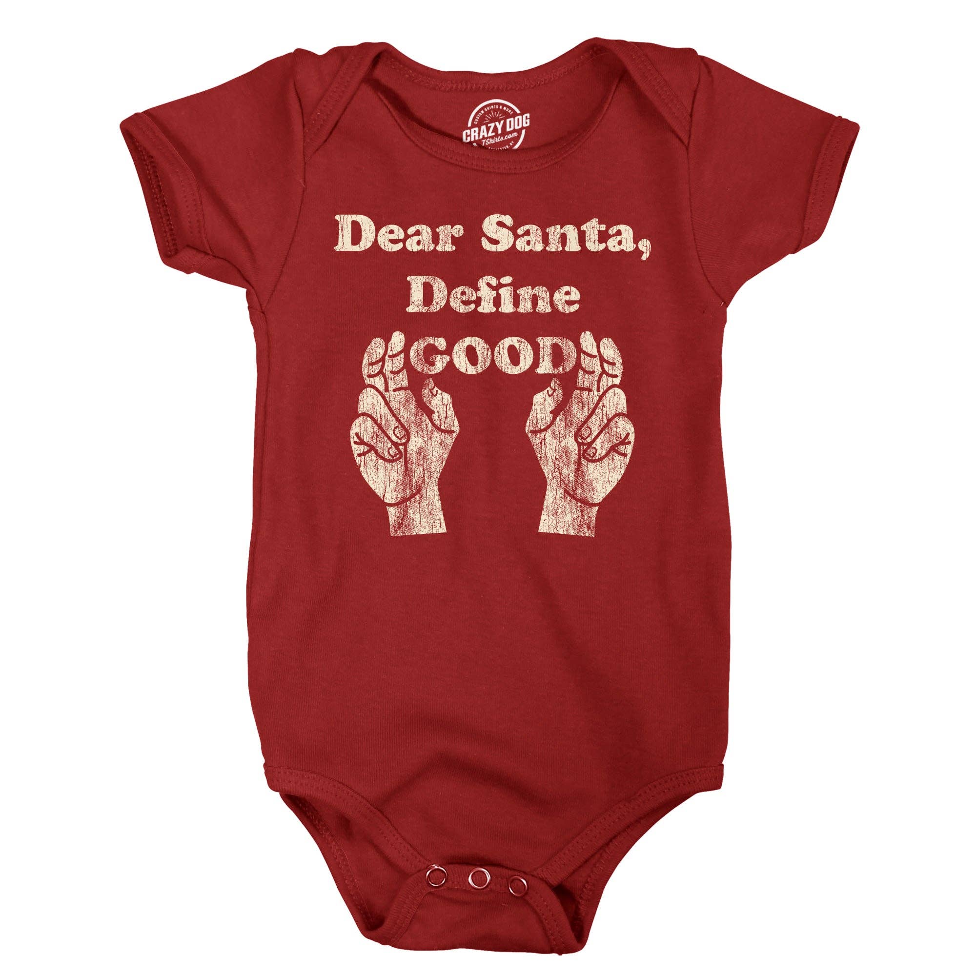 Dear Santa Define Good Baby Bodysuit