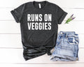 Runs On Veggies T-Shirt