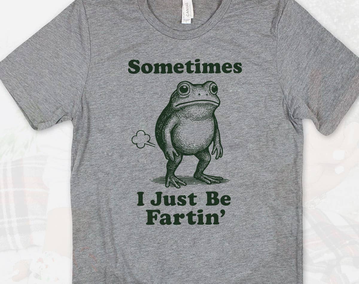 Sometimes I Just Be Fartin' - Funny Frog Retro T-Shirt