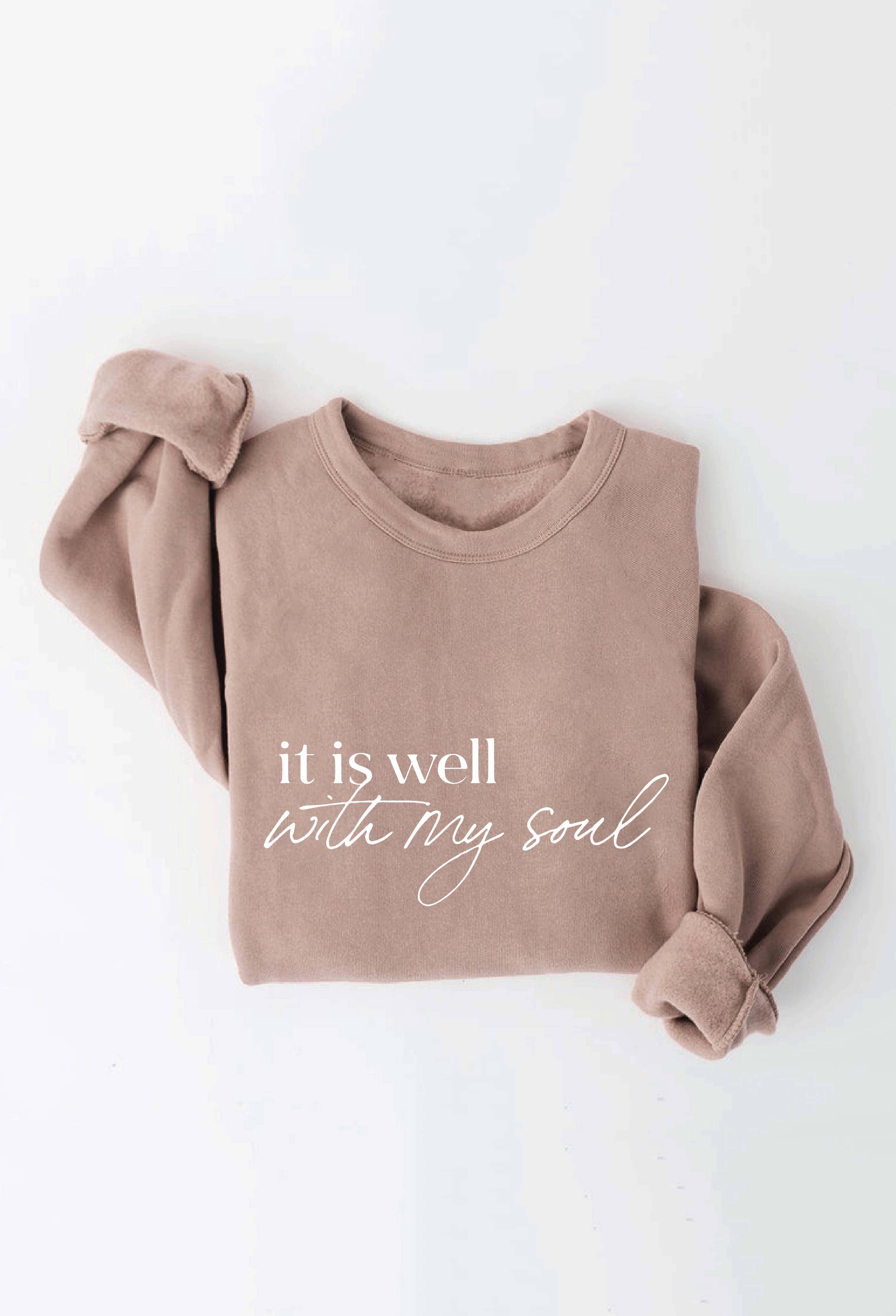 It Is Well with My Soul Graphic Sweatshirt Top