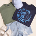 Even Jesus Had A Fish Story Graphic Heavy Cotton T-Shirt
