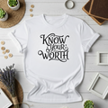 Know Your Worth Inspirational Graphic Tee