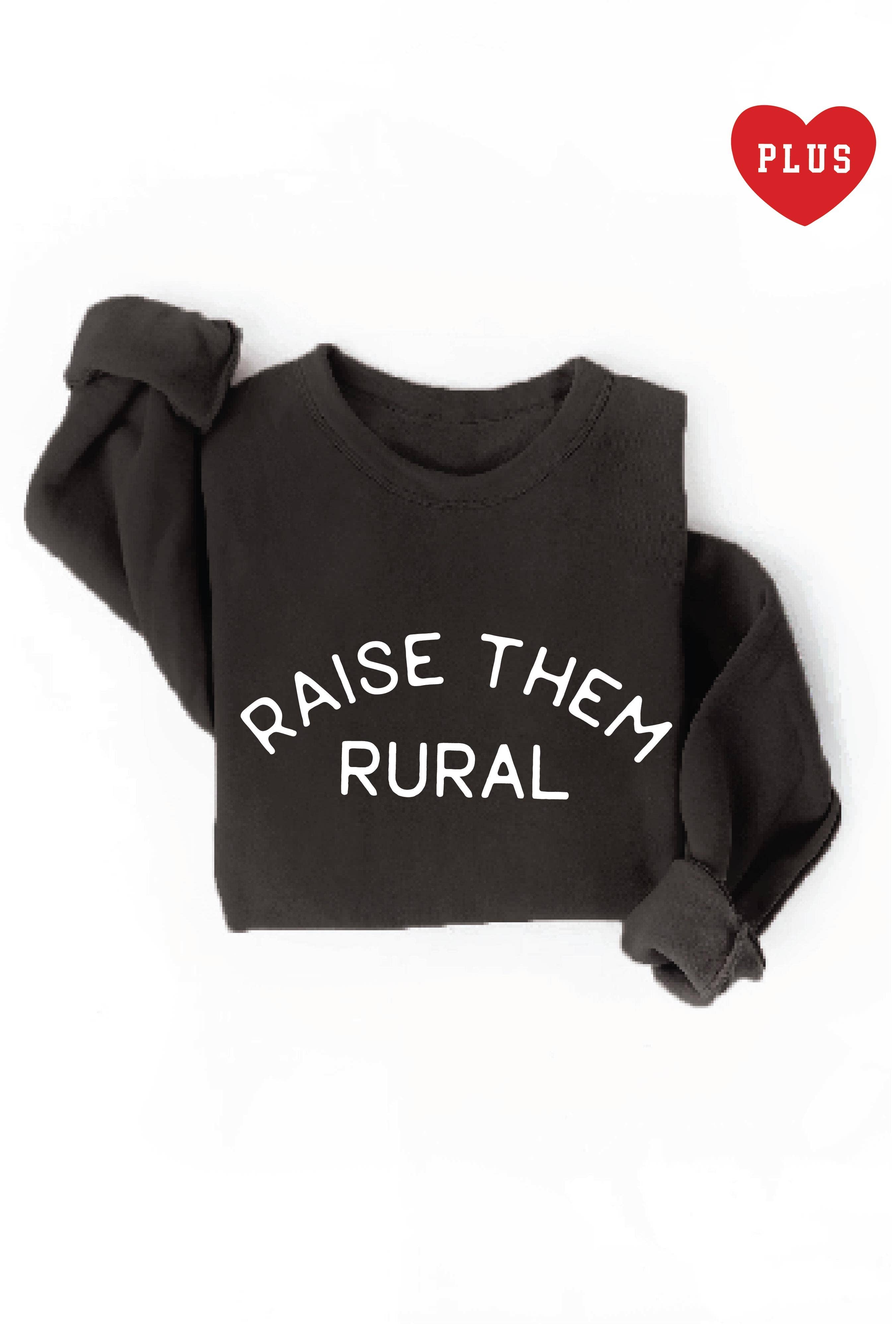 Raise Them Rural Plus Graphic Sweatshirt