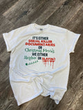 We Either Sleighin or Slayin On White Tee