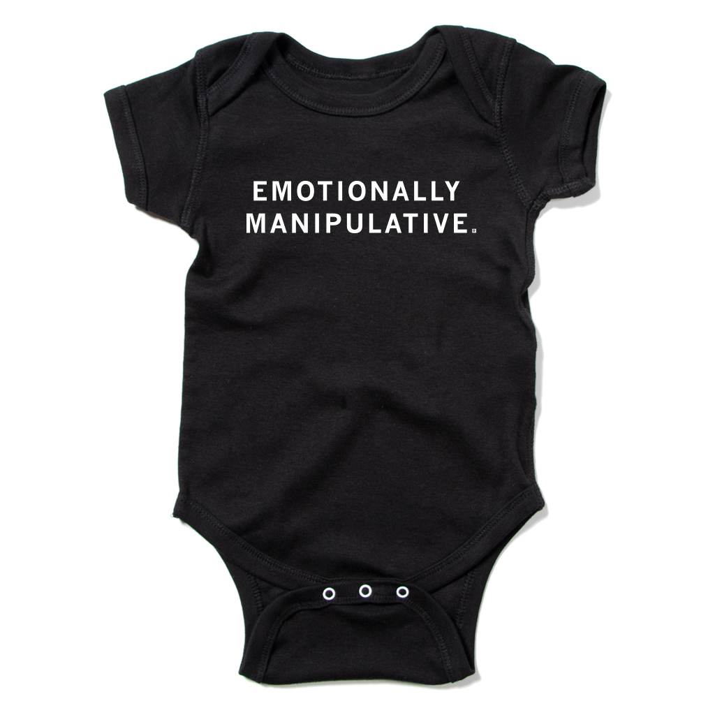 Emotionally Manipulative Onesie