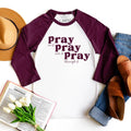 Pray Pray Pray 3/4 Sleeve Graphic Christian T-Shirt