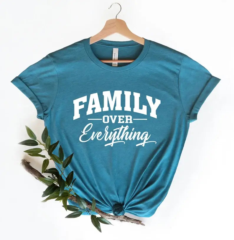 Family Over Everything T-Shirt