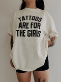 Tattoos Are For the Girls Graphic Tee - Ivory