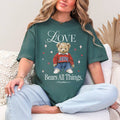 Love Bears All Things Teddy Tee
