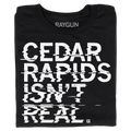Cedar Rapids Isn't Real