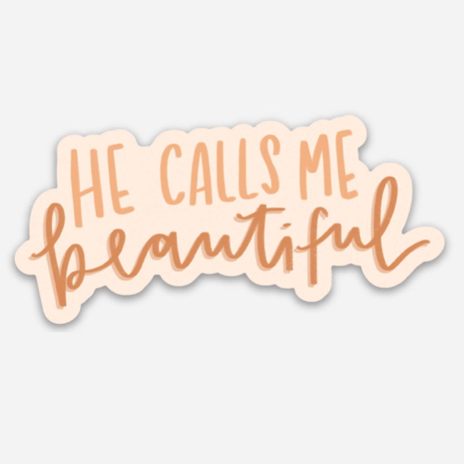 He Calls Me Beautiful Sticker | Christian Sticker | Gift