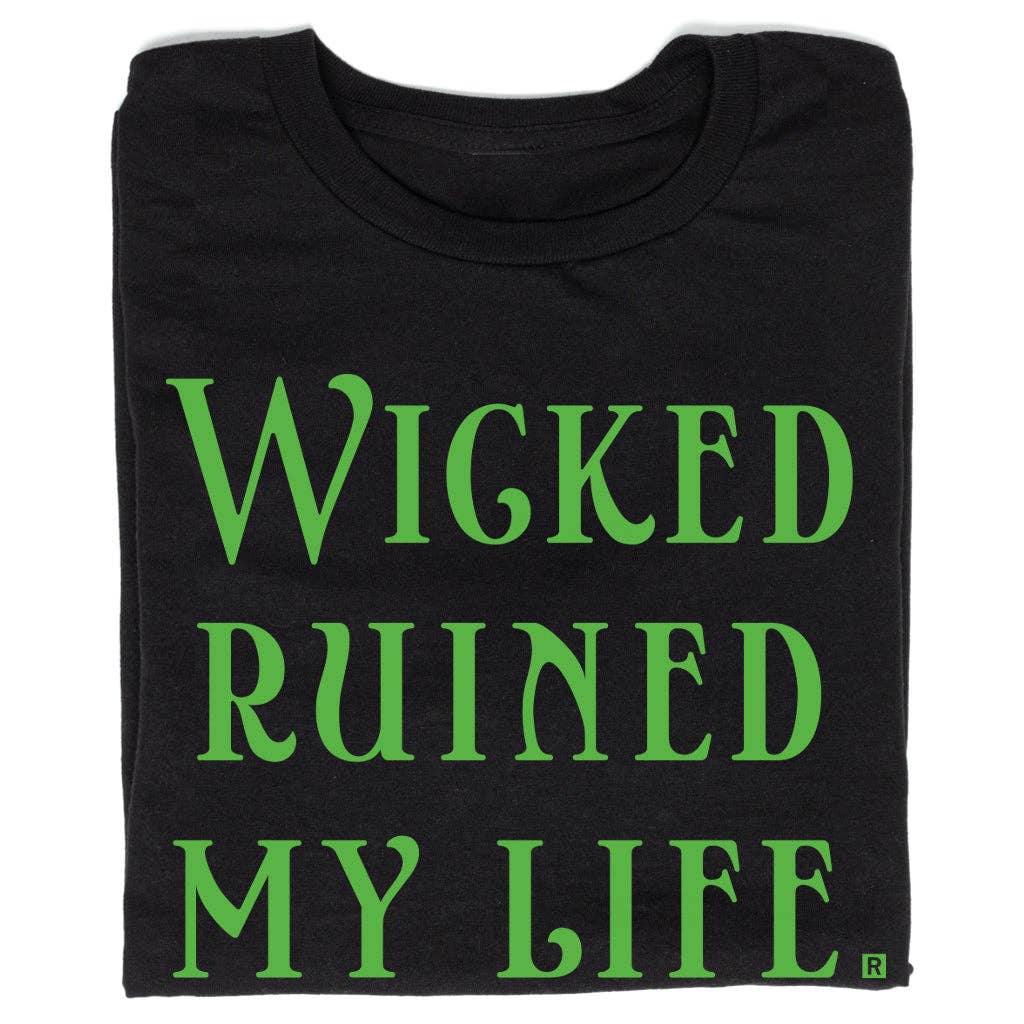Wicked Ruined My Life