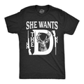 She Wants the D Men's T Shirt