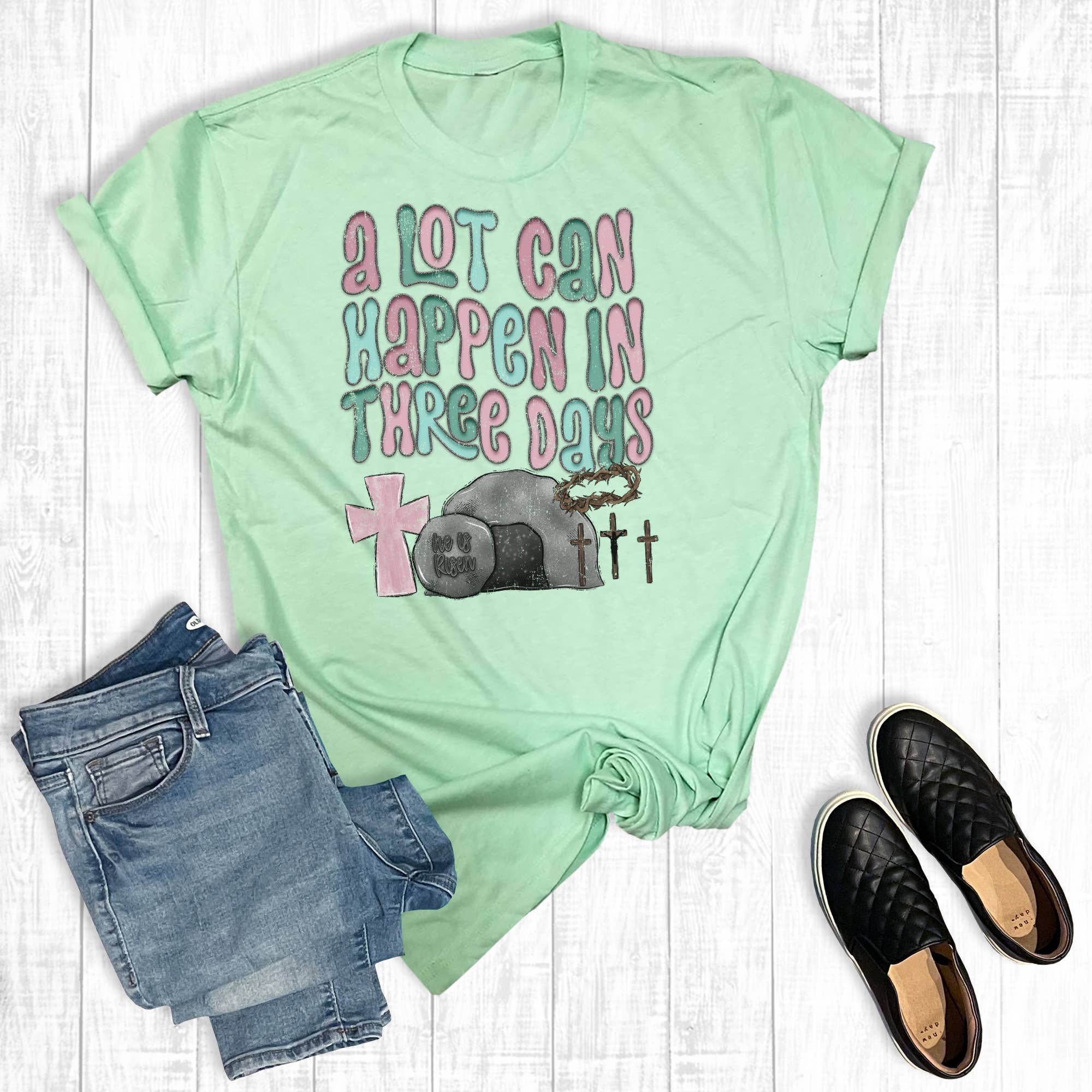 Easter A Lot Can Happen in Three Days Graphic Tee