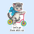 Let's Go Fuck Shit Up Sticker Decal
