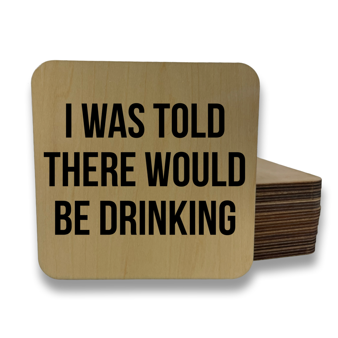 I Was Told There Would Be Drinking Magnet/Drink Coaster