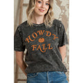 Howdy Fall - Mineral Wash T Shirt
