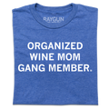 Organized Wine Mom Gang Member