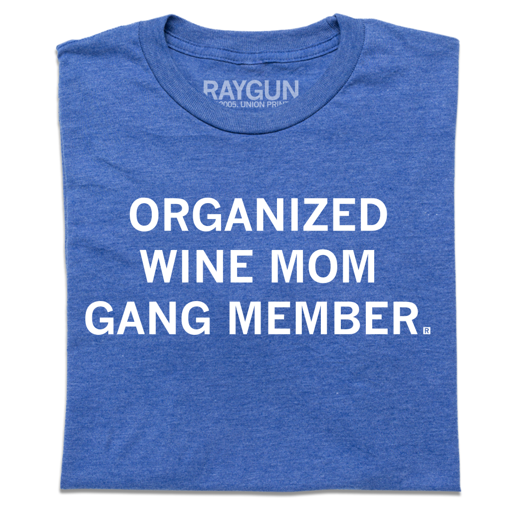 Organized Wine Mom Gang Member