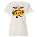Turn Down For Tacos Cute Women's T-Shirt