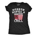 Horror Movies and Chill Women's T Shirt
