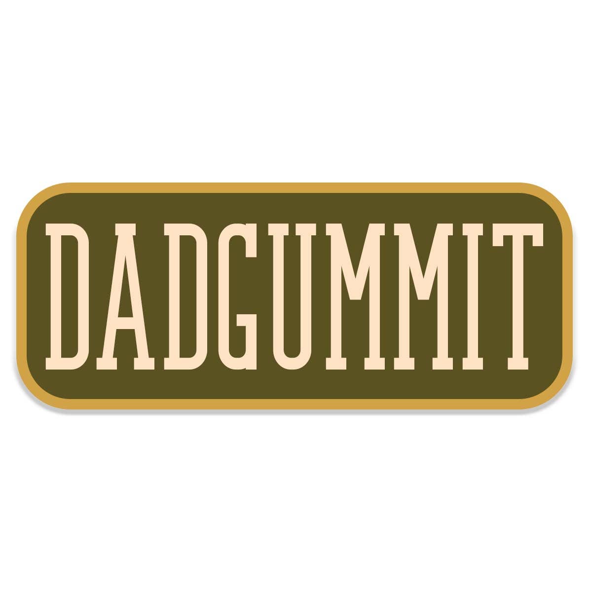 Dadgummit Sticker Decal, Southern Sayings, Funny Sticker