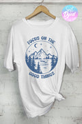 Focus On the Good Things-Oversized Tee