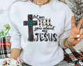 Let Me Tell You About Jesus -  Christian Western Sweatshirt