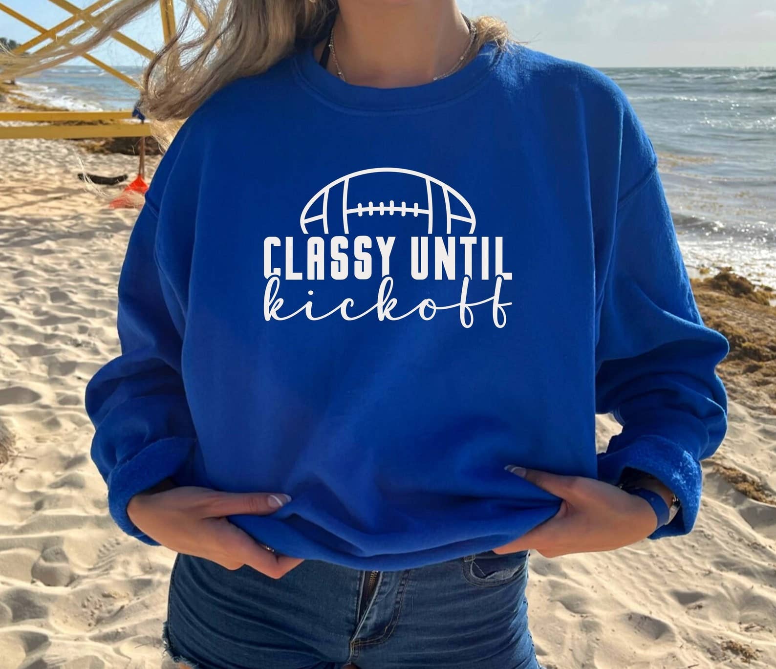 Classy Until Kick Off Football Sweatshirt
