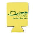 Iowa: We All Are Going To Die Can Cooler