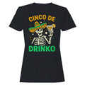 Cinco De Drinko Skeleton Art Women's T-Shirt