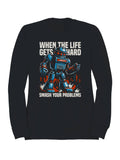 Smash Problems Robot Motivation Men's Sweatshirt
