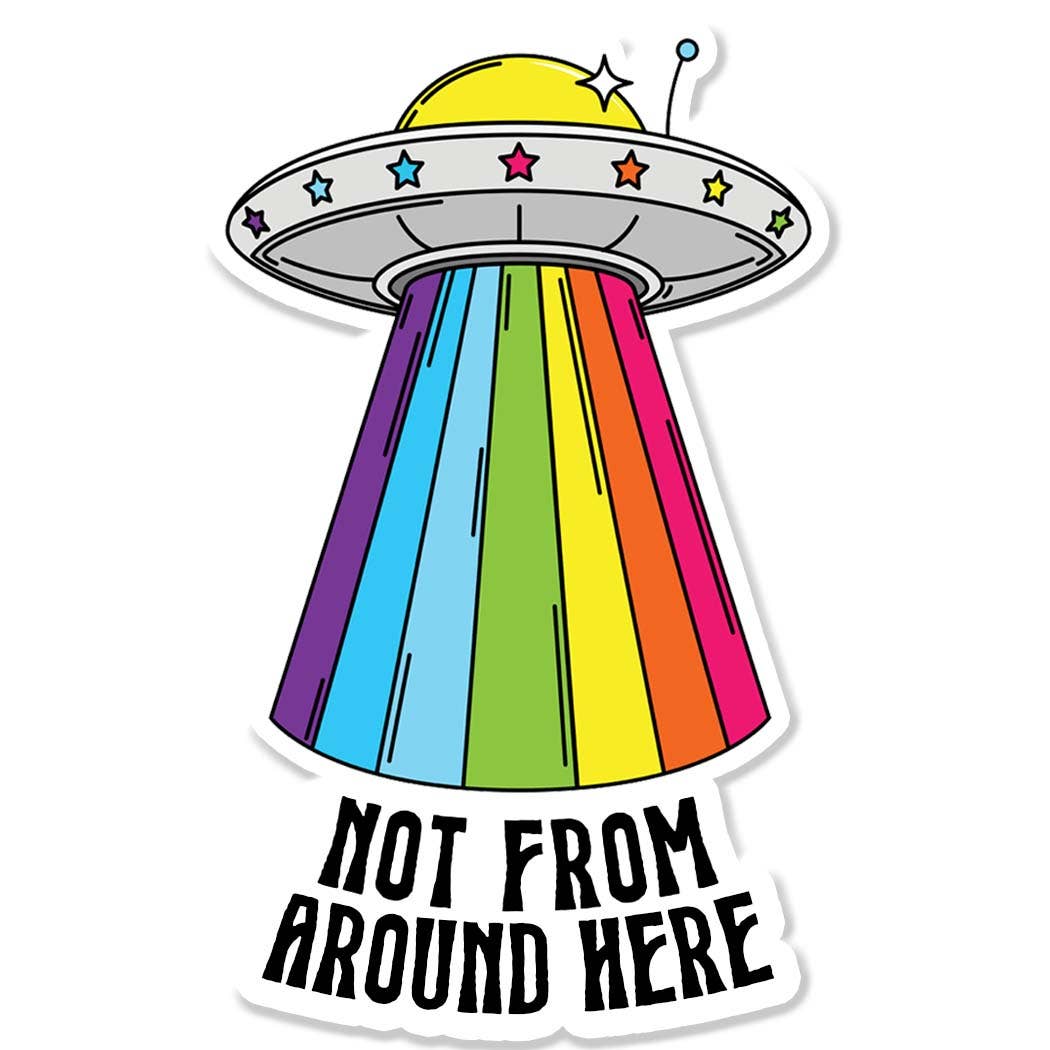 Not from Around Here Funny Sticker Decal, Space Ship Sticker