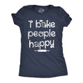I Bake People Happy Women's T Shirt