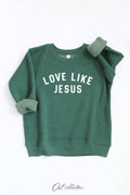 Love Like Jesus Toddler Graphic Sweatshirt