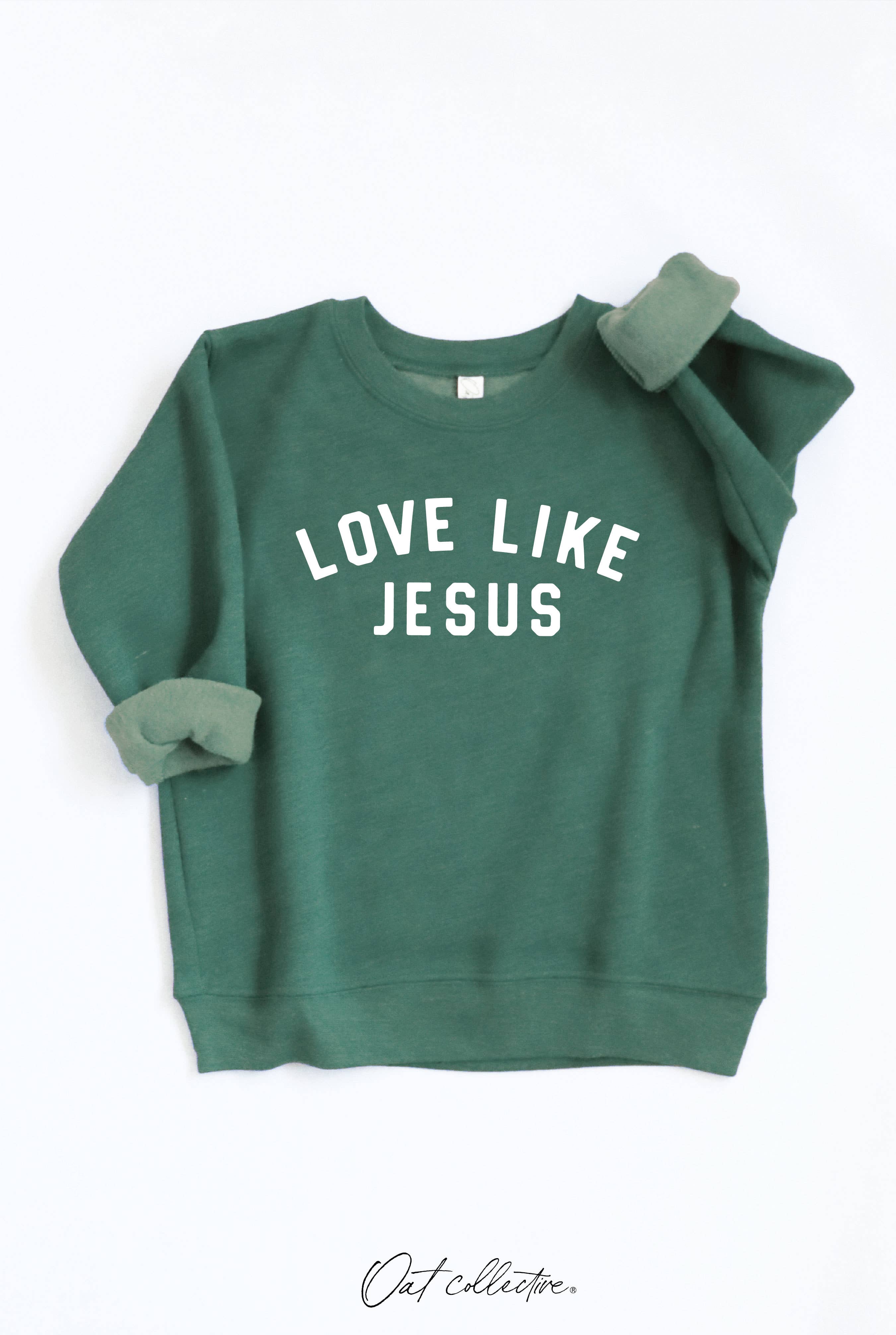 Love Like Jesus Toddler Graphic Sweatshirt