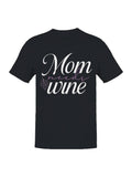 Wine Time For Moms Women's T-Shirt