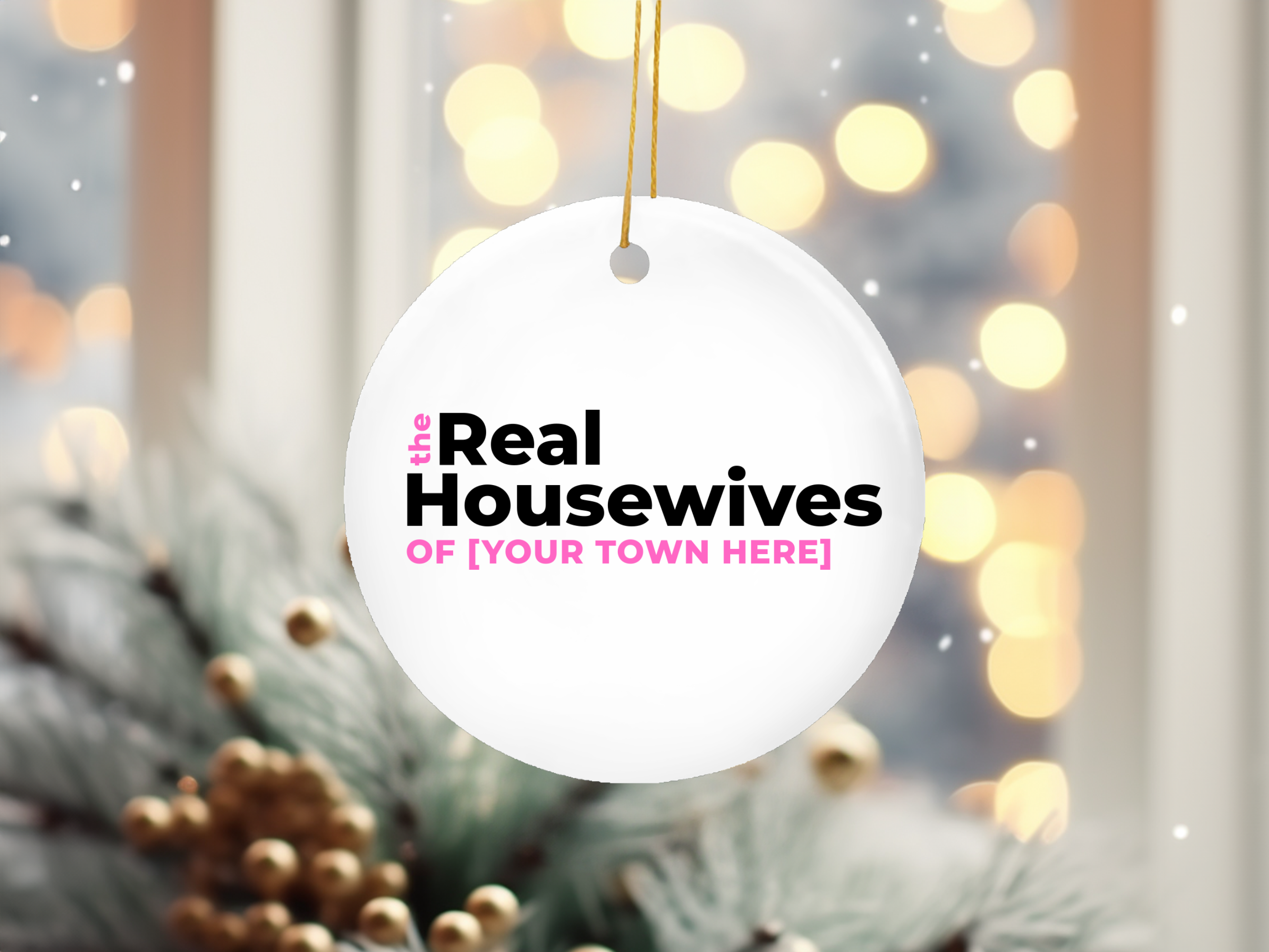 Custom the Real Housewives - Your City Christmas Ornament