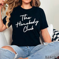 The Homebody Club Graphic Tee | Bella Canvas