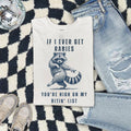 If I Ever Get Rabies Tee