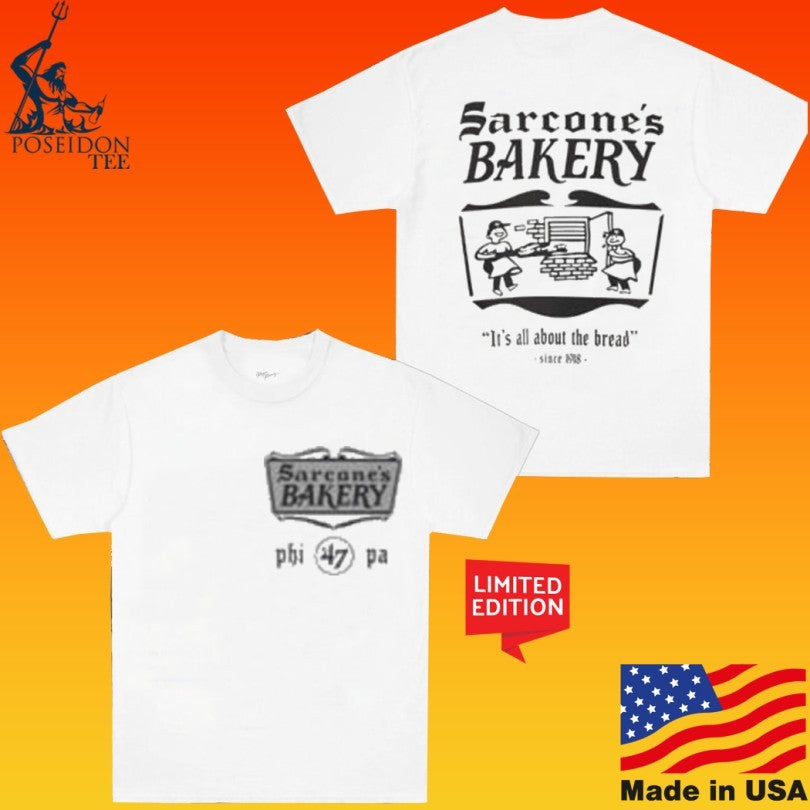47 Brand Sarcone’s Bakery It’s All About The Bread T-shirt