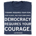 Democracy Requires Courage Pritzker Quote