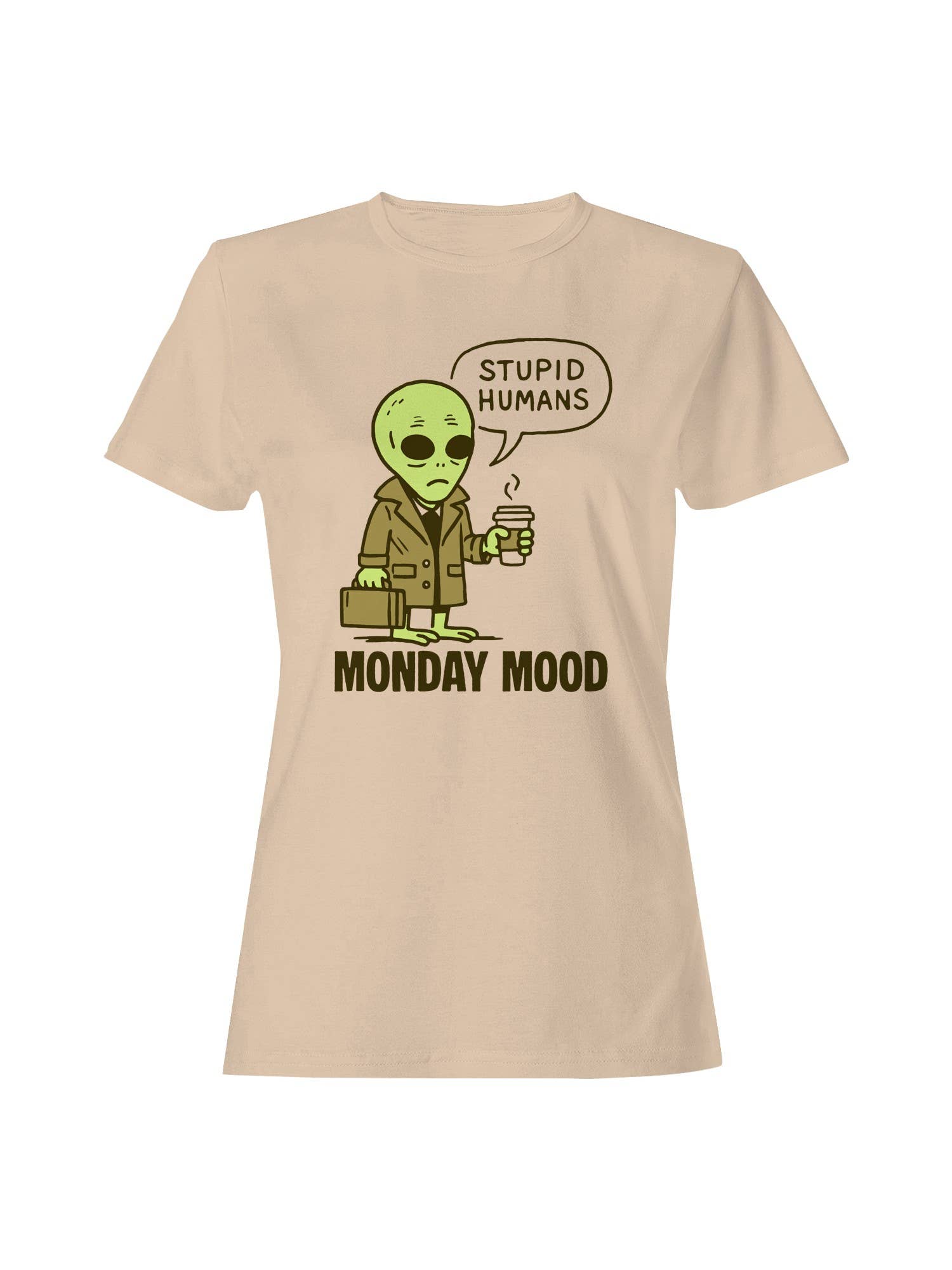Alien's Monday Mood Humor Design Women's T-Shirt
