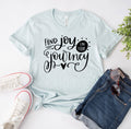 Find Joy in the Journey T-Shirt