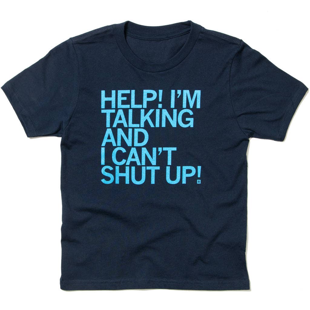 Help I Can't Shut Up Kids