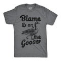Blame It On the Goose Men's T Shirt