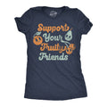 Support Your Fruity Friends Women's T Shirt