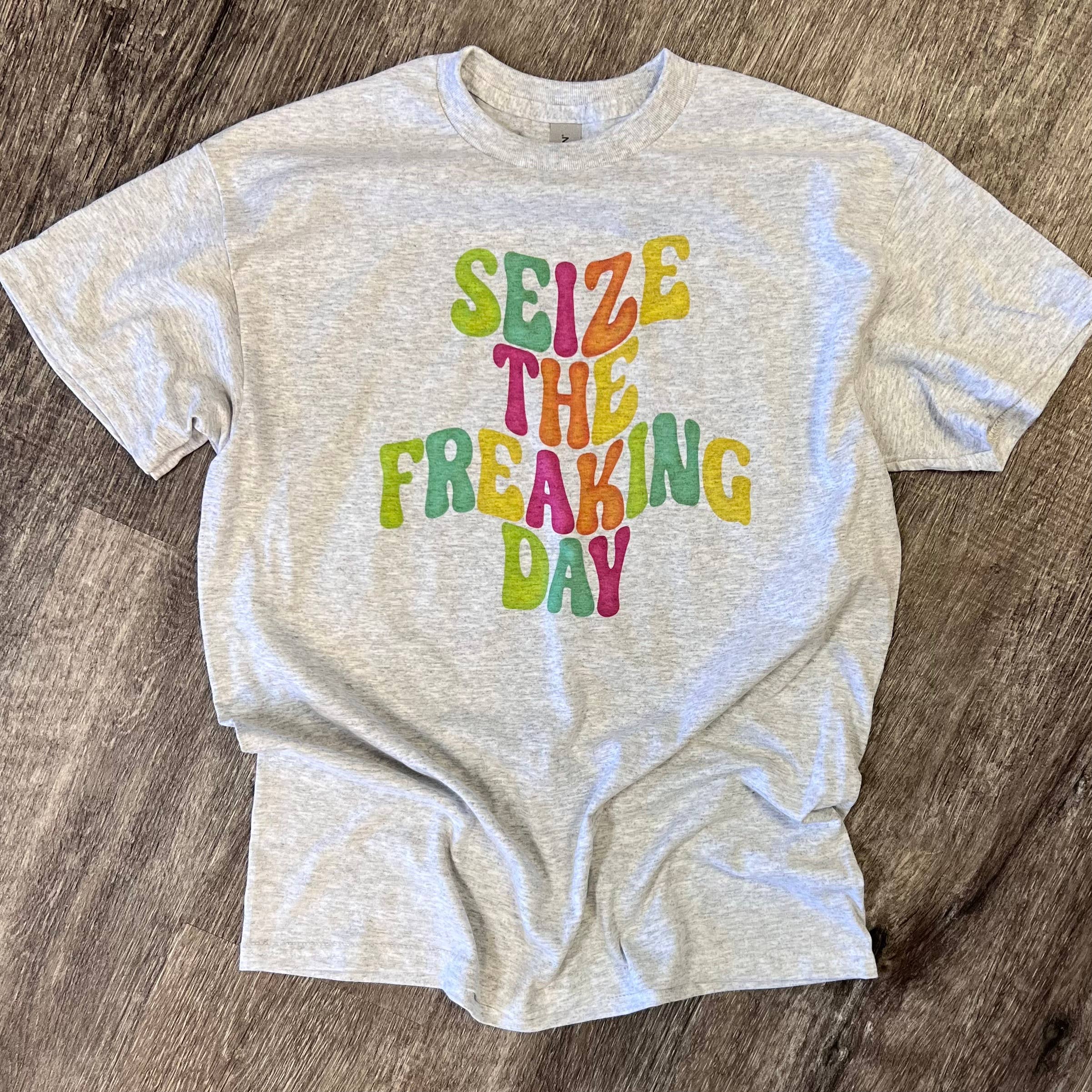 Seize the Freaking Day On Ash Gray Tee